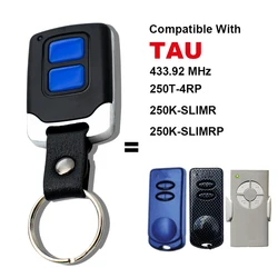 433 mhz Garage Remote Control For TAU 250T-4RP 250K-SLIM 250K-SLIM RP Gate Door Opener Transmitter 433.92MHz Rolling Code