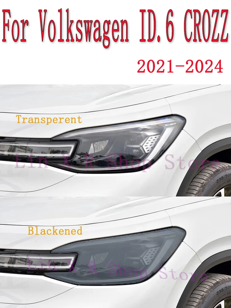 

For Volkswagen ID.6 CROZZ 2021 Car Exterior Headlight Anti-scratch Front Lamp Tint TPU Protective Film Cover Accessories Sticker