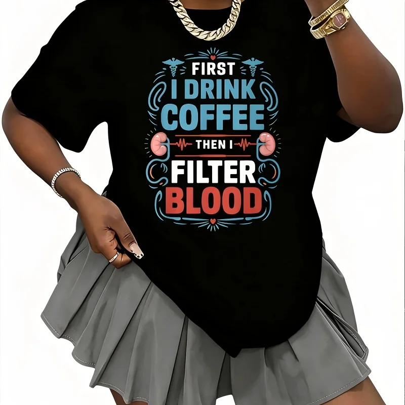 First I Drink Coffee Then I Filter Blood Women's T-Shirt 100% Cotton Fun Print Short Sleeve Top Casual Round Neck Tee S-5Xl