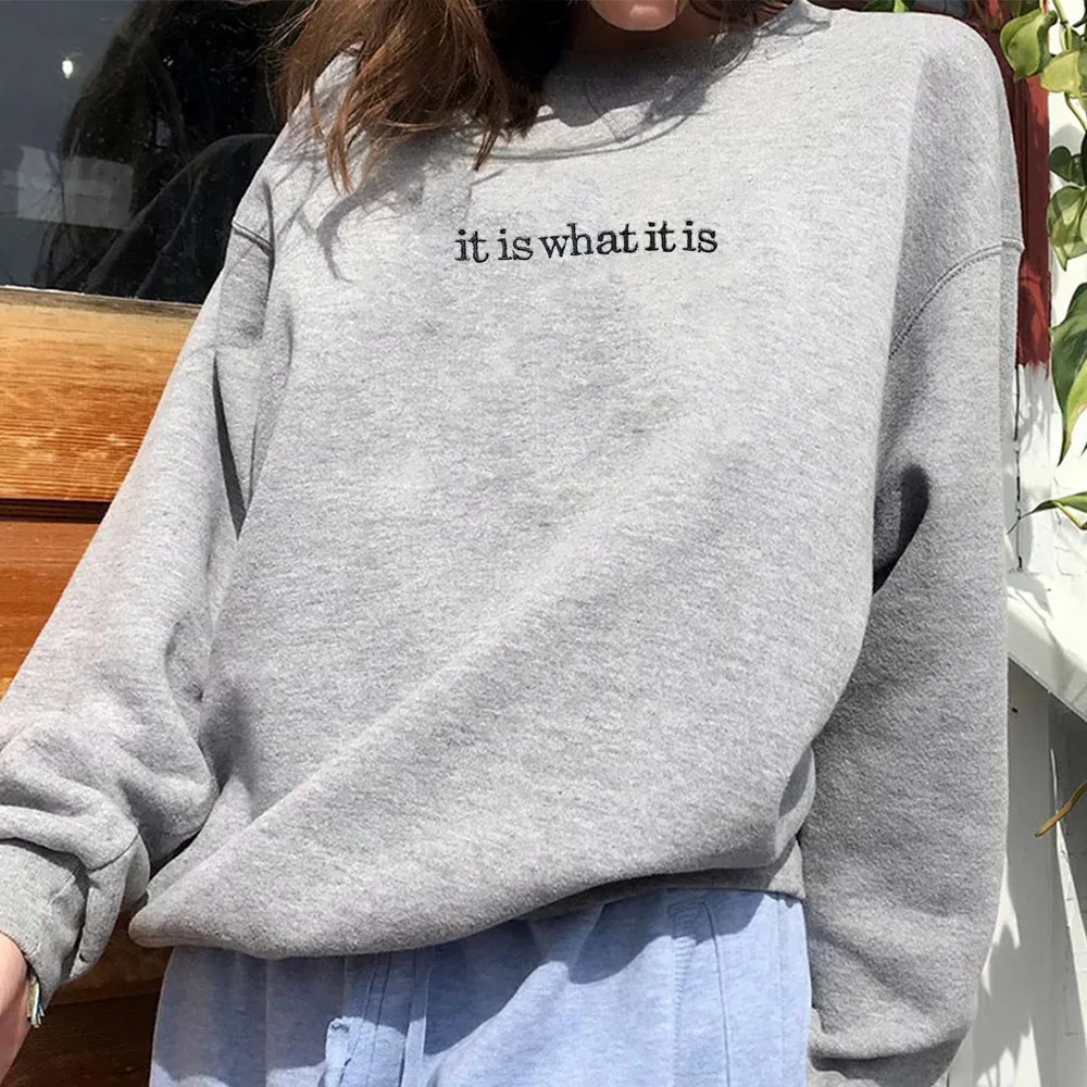 It Is What It Is Letters Embroidered Crewneck Thick Warm Fleece Women Sweatshirts Autumn Long Sleeve Cotton Loose Retro Pullover