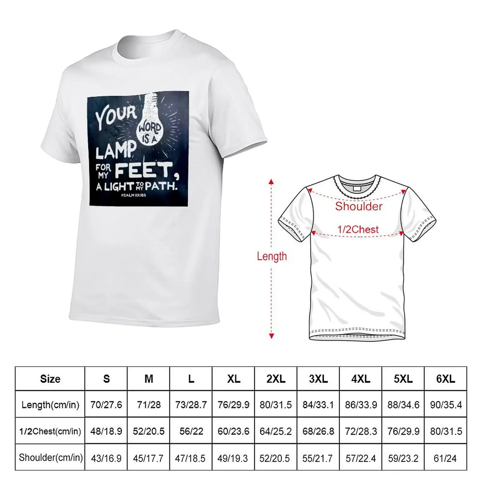 Your Word is a Lamp for my Feet T-Shirt basketball graphic tees vintage t shirts t shirts for men pack