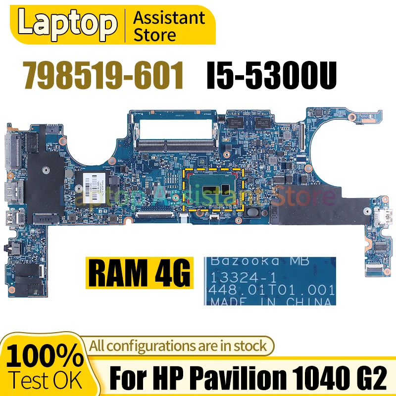 

Материнская плата для HP Pavilion 1040 G2 13324-1 798519-601 SR23X I5-5300U RAM 4G 100% протестированная материнская плата для ноутбука