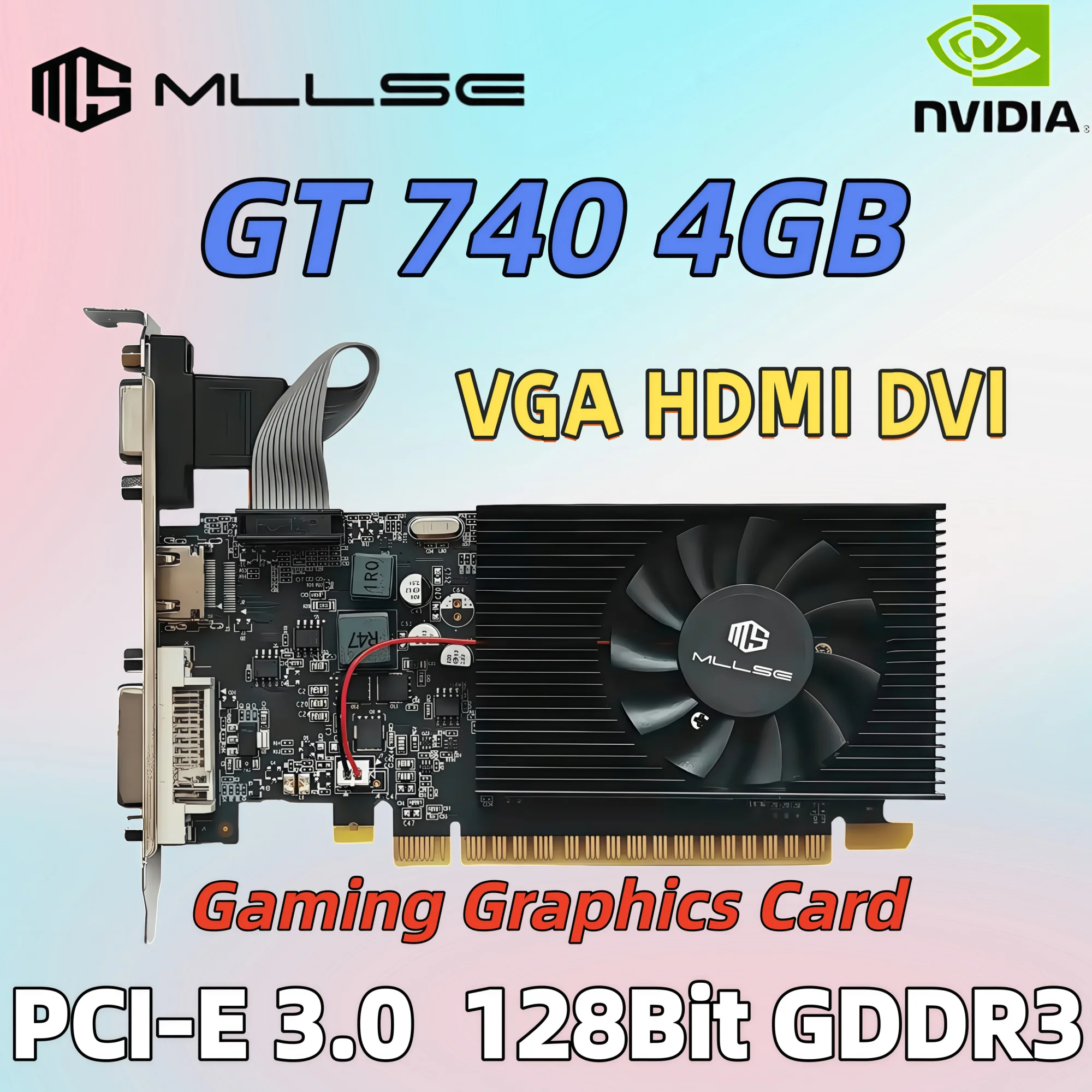 بطاقة رسومات MLLSE NVIDIA GeForce GT 740 4GB GDDR3 HDMI DVI VGA PCIE 3.0 128Bit
