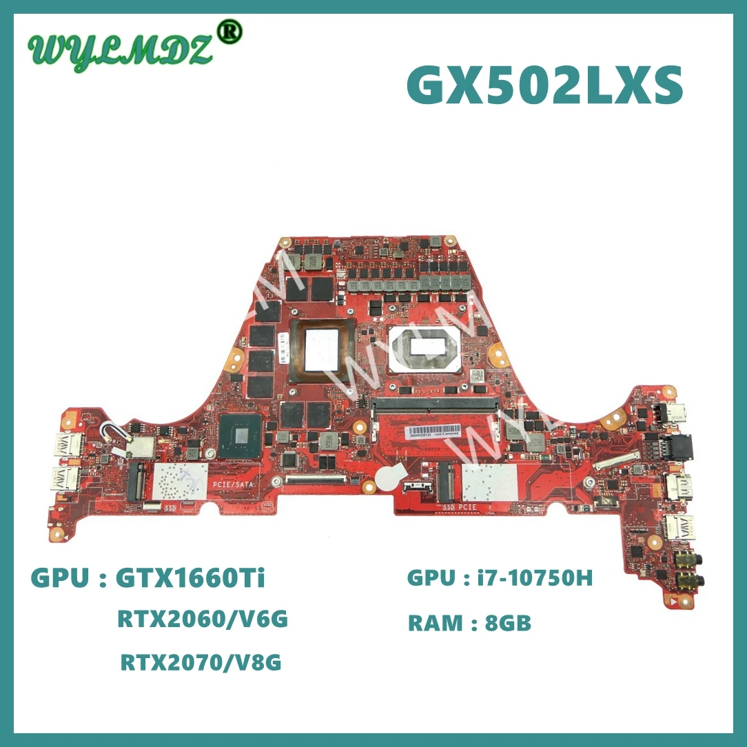 

GX502LXS i7-10-й процессор 8GB-RAM GTX1660ti RTX2060 RTX2070 материнская плата для ноутбука ASUS ROG GU502LV GU502LW GX502L GU502LU материнская плата