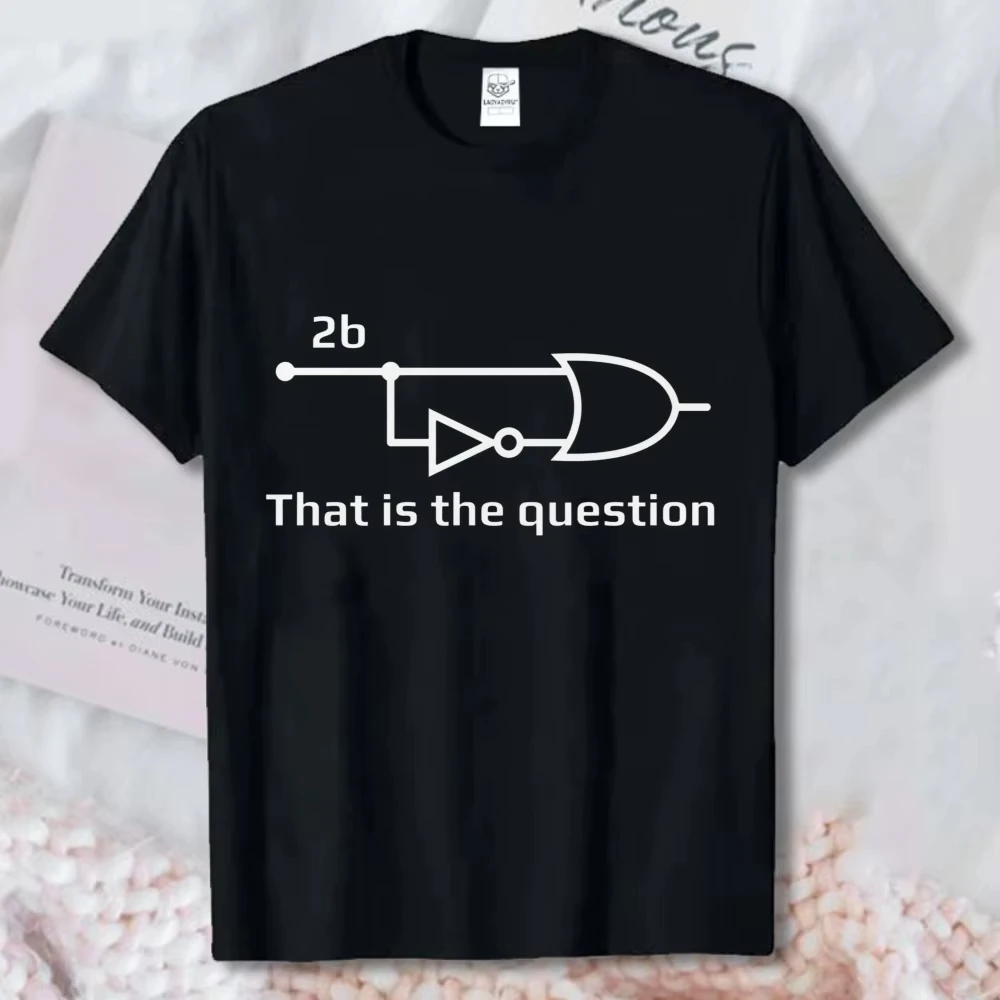 Men Electronics Nerd T-shirt 2B That Is The Question Electronic Circuit Diagram Cotton Tee Tech Engineer Shakespeare Tops