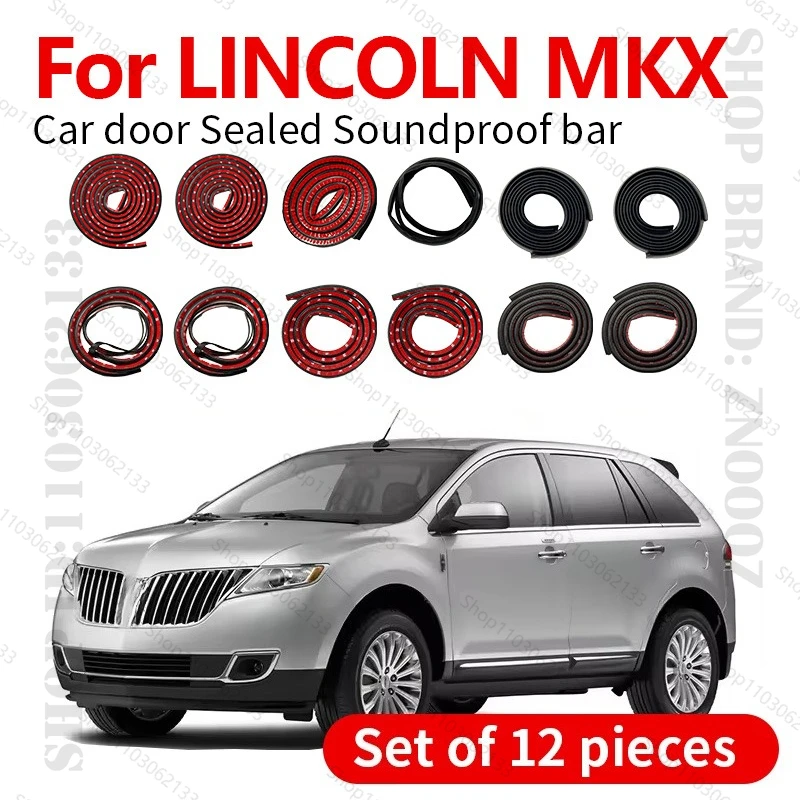 

For 2006-2016 LINCOLN MKX Car Door Seal Strip Rubber Double Layer Sealing Protector Soundproof Dustproof Seal Strip 12PCS Set