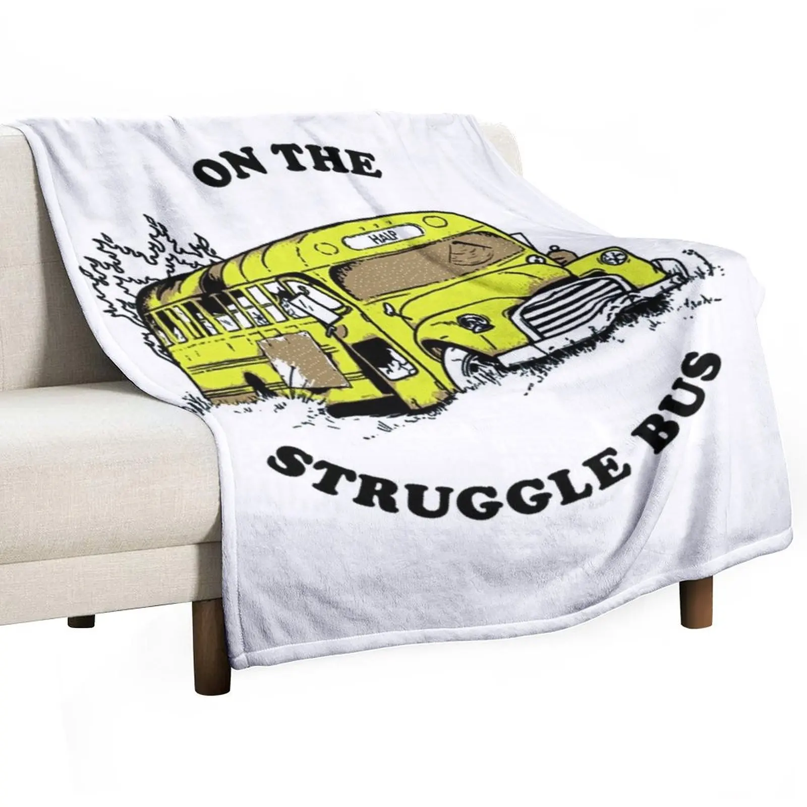 On The Struggle Bus Throw Blanket warm winter Fashion Sofas Soft Blankets