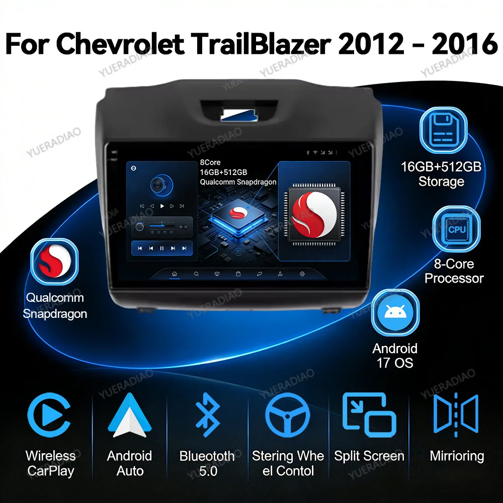 Android 17 Car Radio For Chevrolet TrailBlazer 2 2012 - 2016 For Isuzu D-MAX 2 2012 - 2018 GPS NAVI Qualcomm QLED 4G WIFI 2DIN