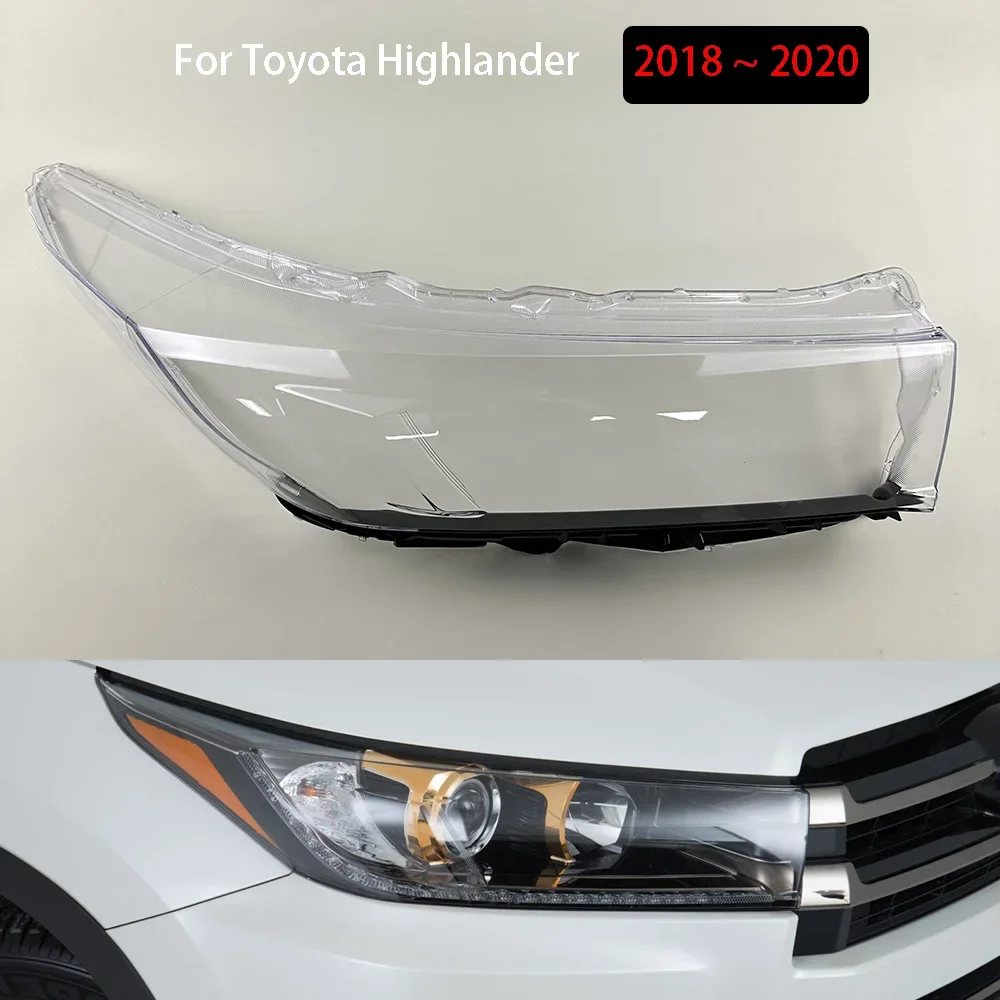 

For Toyota Highlander 2018 2019 2020 Transparent Headlamp Lamp Shell Lens Headlight Cover Plexiglass Replace Original Lampshade