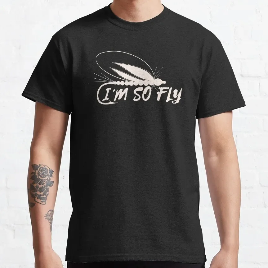 2024 I'm So Fly Fishing T Shirts for Fisherman Fly Fishing Trout And Mountain Lover 100% Cotton Clothes Humor Plus Size T-Shirt