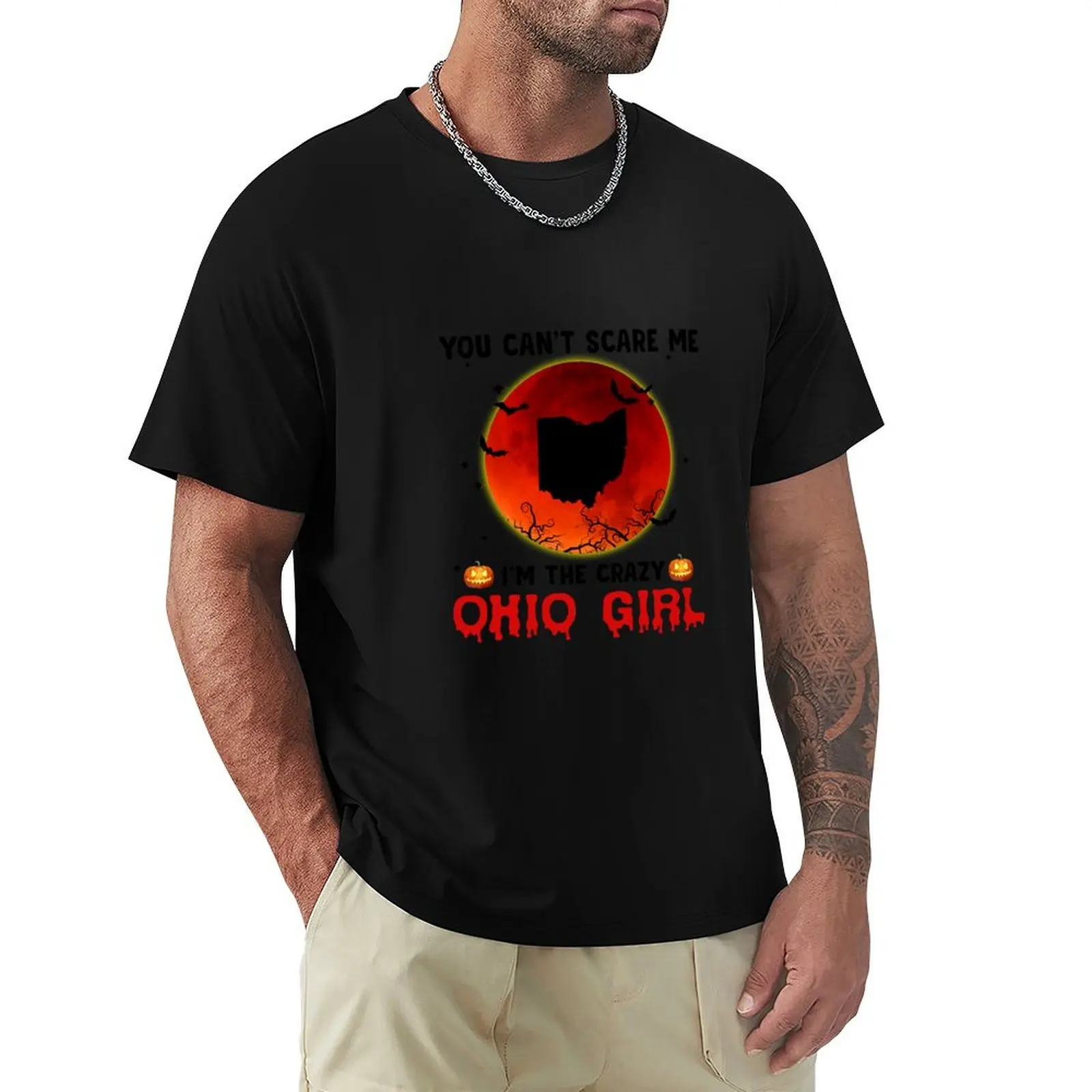 

You can't scare me I'm the crazy halloween Ohio T-Shirt Daily Work Short Sleeve Top