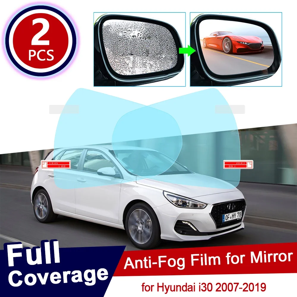 for Hyundai i30 30 2007~2019 Full Cover Anti Fog Film Rearview Mirror Rainproof Accessories Elantra GT Touring 2011 2015 2017