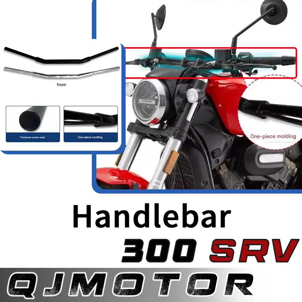 

Motorcycle modified handlebars, steering handlebars, automatic flat handlebars for QJMOTOR 300SRV SRV300 300Svr