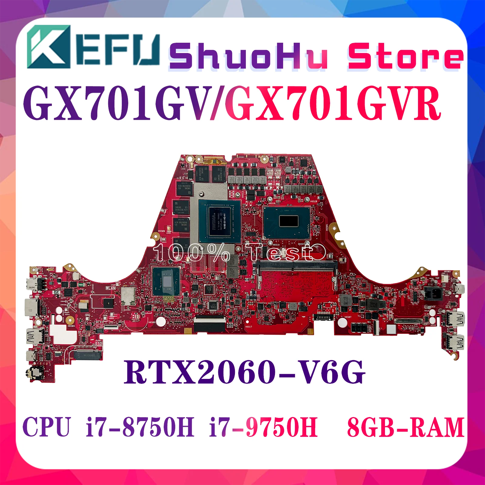 

KEFU GX701GX Laptop Motherboard For ASUS GX701GXH GX701GV GX701GXR Mainboard W/i7-8750H i7-9750H RTX2060/2080/2070 16GB/8GB-RAM