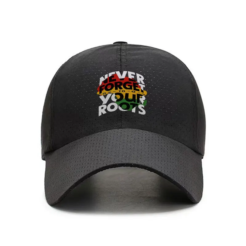 Never Forget Your Roots Quick Dry Baseball Cap Breathable Unisex Sports Hat