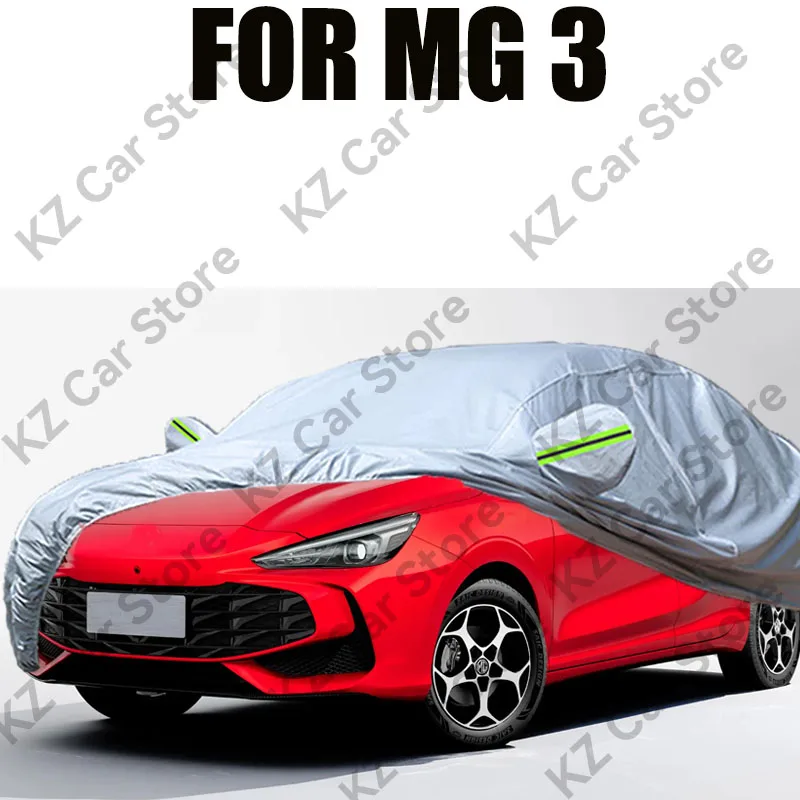 

Car Cover For MG 3 Auto Outdoor Anti-UV Sun Shade Rain Snow Protection Cover All Wether Suitable