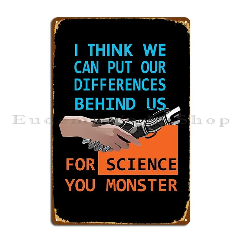 Portal For Science You Monster Metal Plaque Poster Cinema Iron Designing Kitchen Create Tin Sign Poster