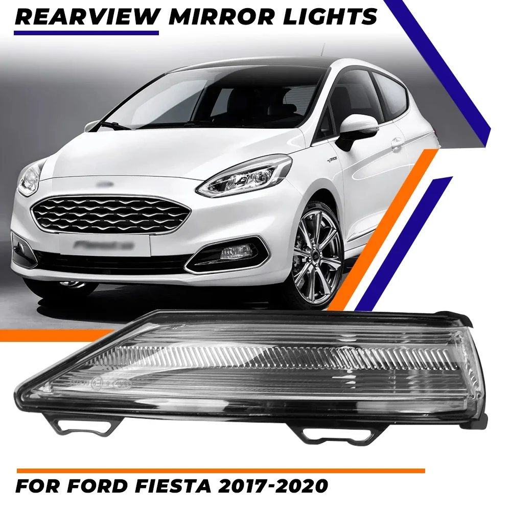 

Зеркало заднего вида, указатель поворота для FORD Fiesta MK8 2017 2018 2019 2020, зеркало, светодиодный сигнальный светильник
