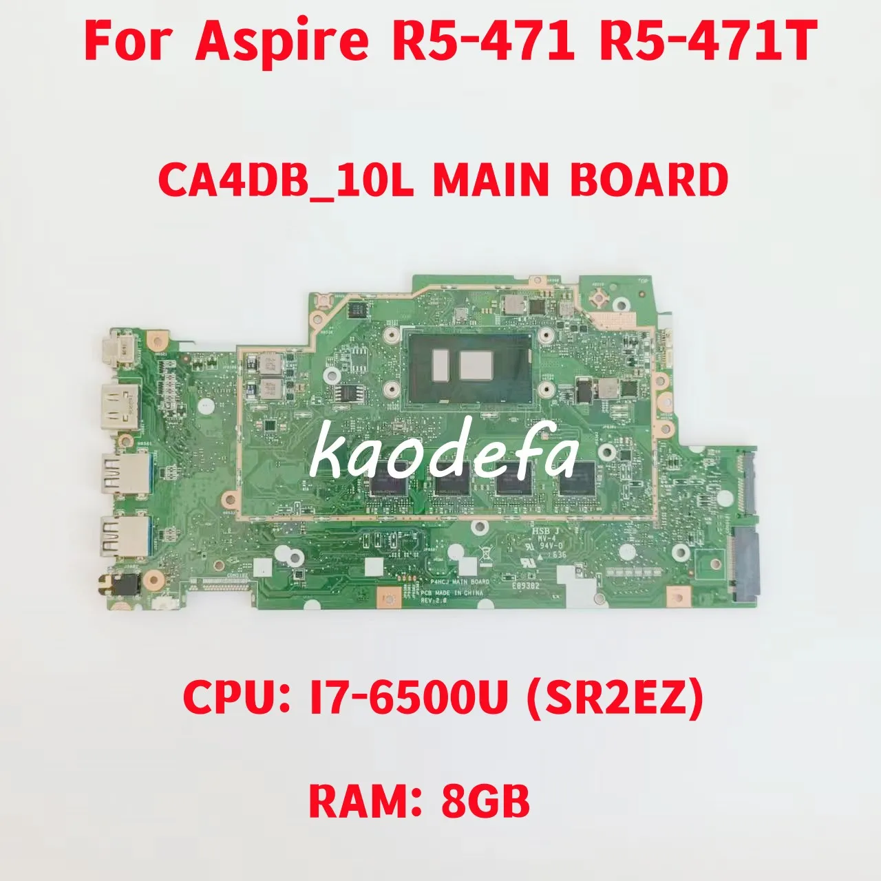 P4HCJ Mainboard For Acer Aspire R5-471 R5-471T Laptop Motherboard CPU: I7-6500U SR2EZ RAM: 8GB 100% Test OK