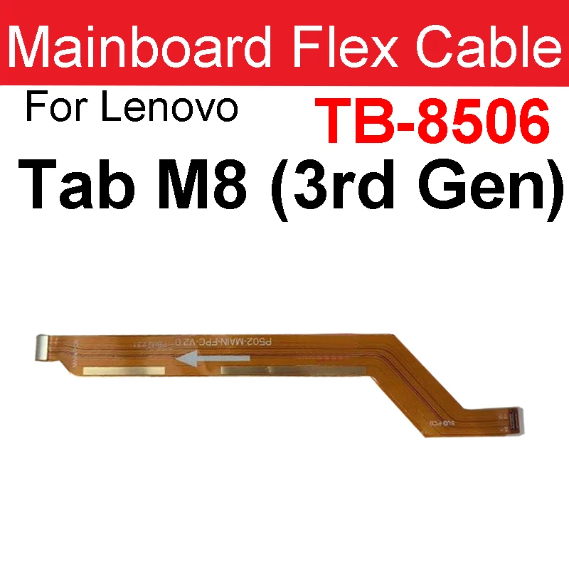 LCD Mianboard Flex Cable For Lenovo Tab M8 M8 HD M8 FHD PRC ROW TB-8505X TB-8705 TB-8506 USB Charger Charging Jack Dock Board