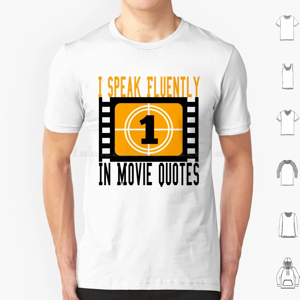 I Speak Fluently In Movie Quotes T Shirt Men Women Kids 6xl Movie Movie Quotes Funny Quotes Film I Speak Fluently In Movie