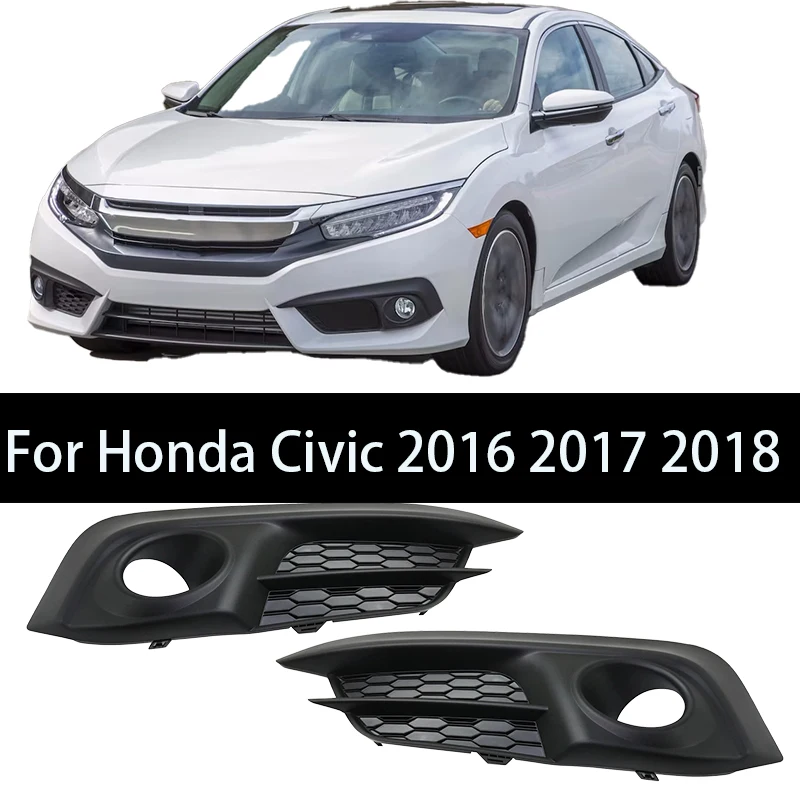 

Front Bumper Fog Lamp Light Grille Cover For Honda Civic 2016 2017 2018 Fog lamp cover 71103TBAA10, 71108TBAA10
