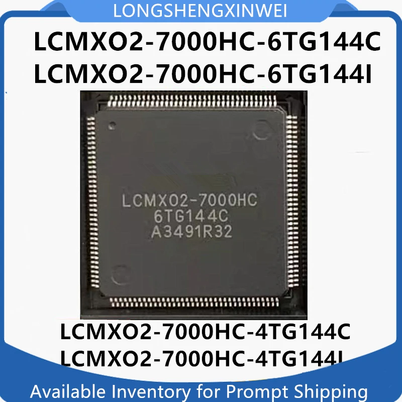 1PCS New Original LCMXO2-7000HC-6TG144C LCMXO2-7000HC-6TG144I LCMXO2-7000HC-4TG144C LCMXO2-7000HC-4TG144I QFP144 in Stock