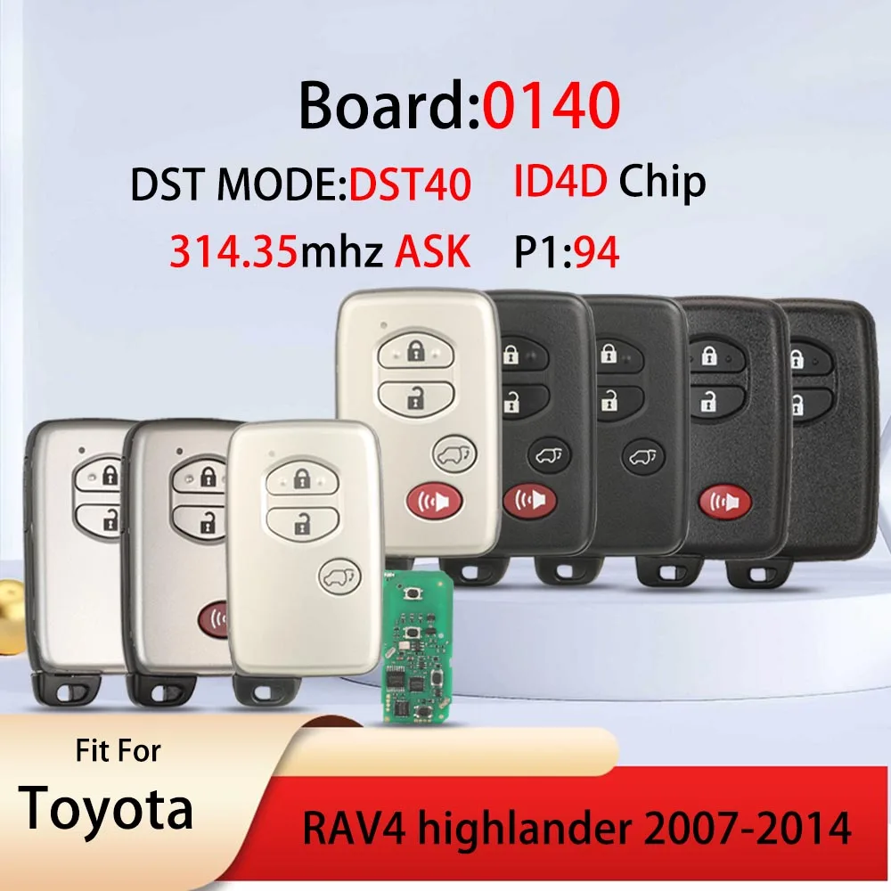 

jingyuqin Board:0140 314.35mhz ASK 4D Chip P1:94 Smart Car Remote Key Fob DST MODE:DST40 For Toyota RAV4 highlander 2007-2014