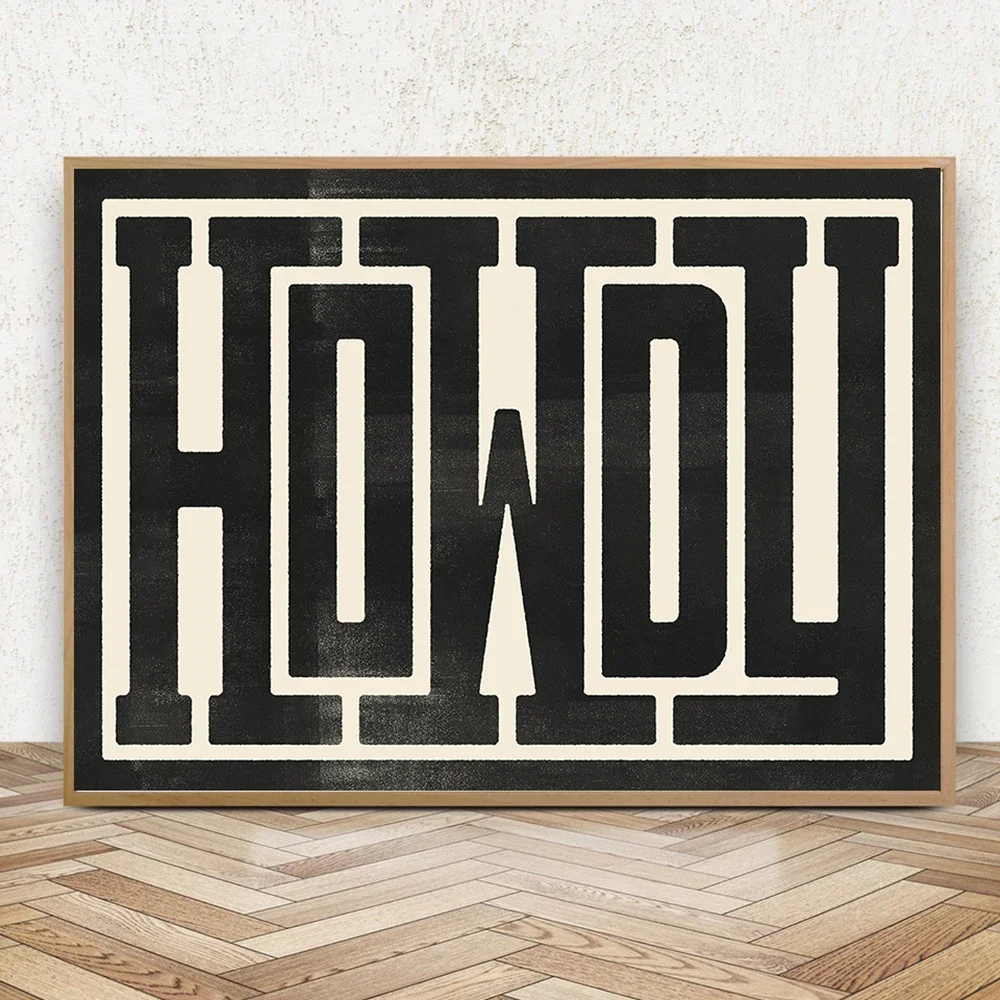 Modern Minimalist Wall Art Decor Abstract Howdy Typography Abstract Black and White Poster Print Home Bedroom Living Room Decor