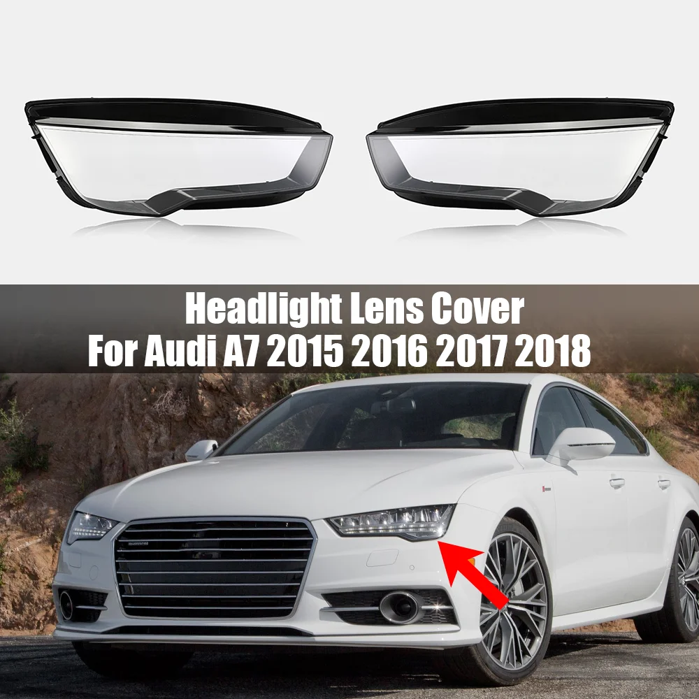 

For Audi A7 2015 2016 2017 2018 Car Front Headlamp Cover Headlight Shell Transparent Lampshade Lens Plexiglass Car Accessories