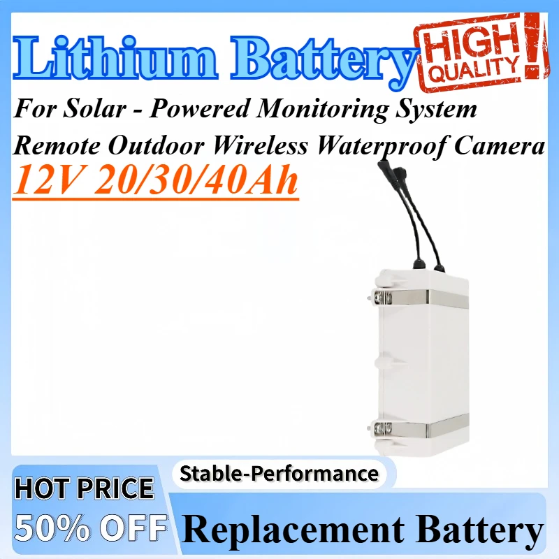 

12V 20/30/40Ah Lithium Battery Suitable For Solar - Powered Monitoring System Remote Outdoor Wireless Waterproof Camera
