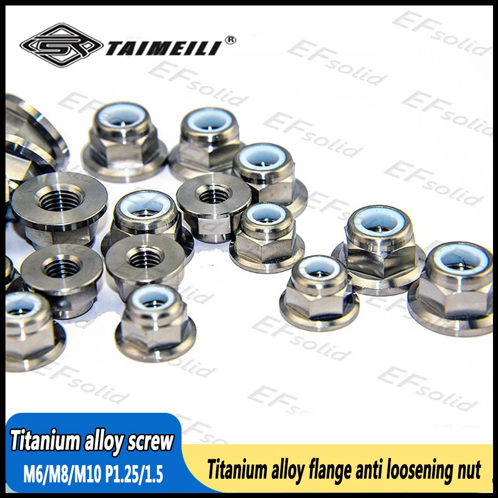 TAIMEILI Lightweight Anti-Corrosion GR5 Titanium alloy flange anti loosening nut M6/M8/M10 P1.25/1.5 Replacement modification