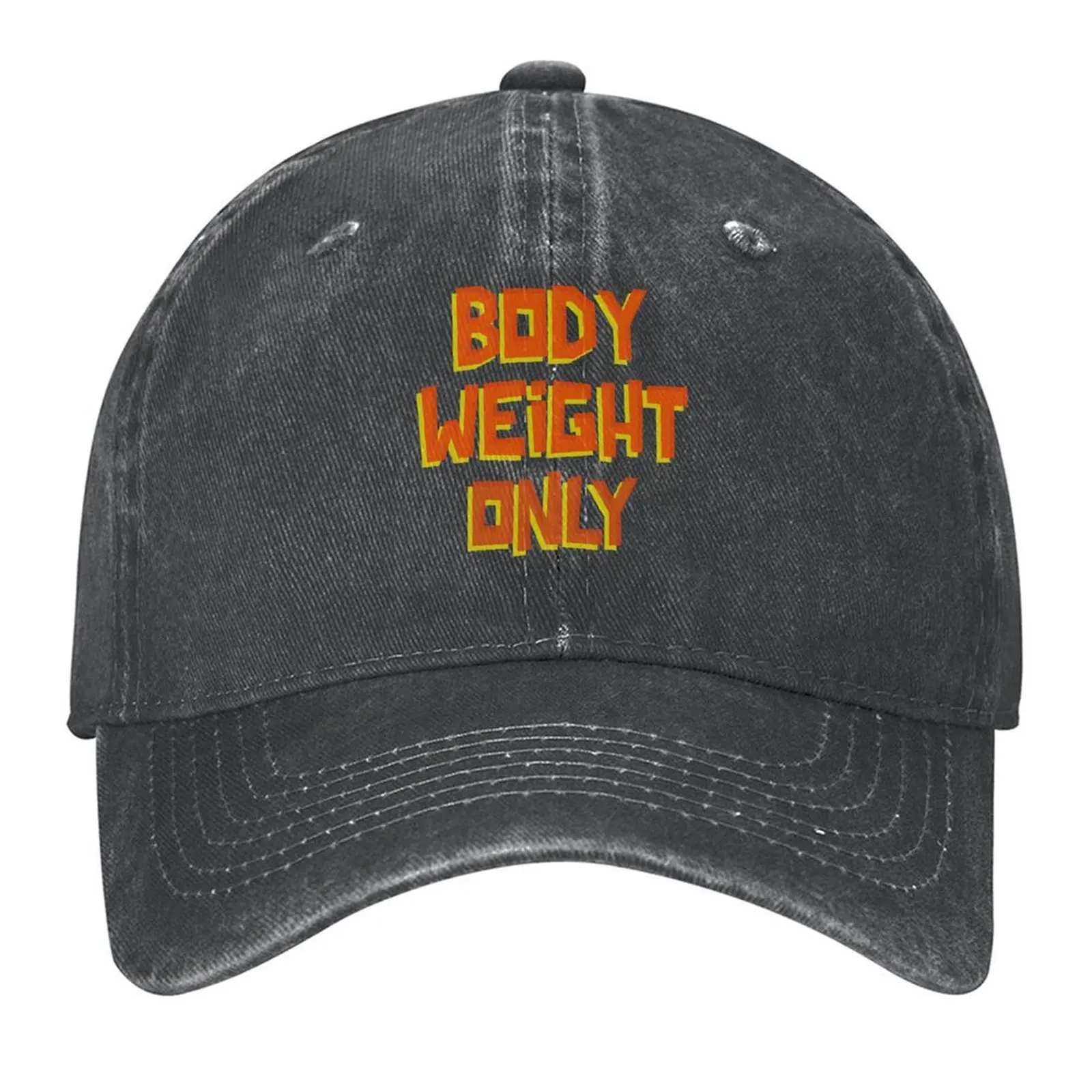 

BODYWEIGHT ONLY - Calisthenics Design for a Bodyweight Athlete Baseball Cap Custom Cap Hats For Women Men's