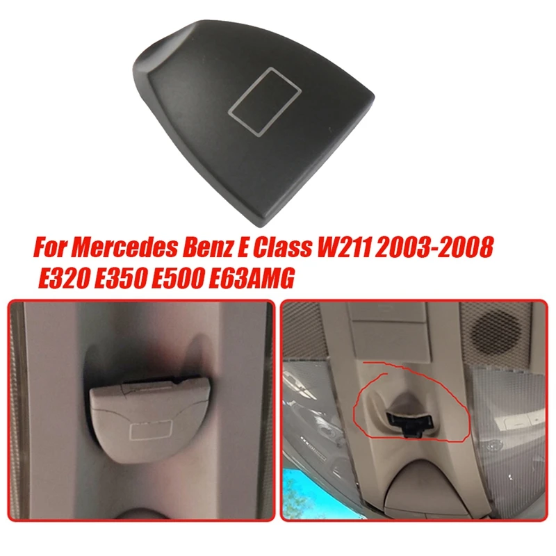 Car Overhead Sunroof Switch Button Trim Cover A2118200923 For Mercedes Benz E Class W211 2003-2008 E320 E350 E500 E550 Durable A