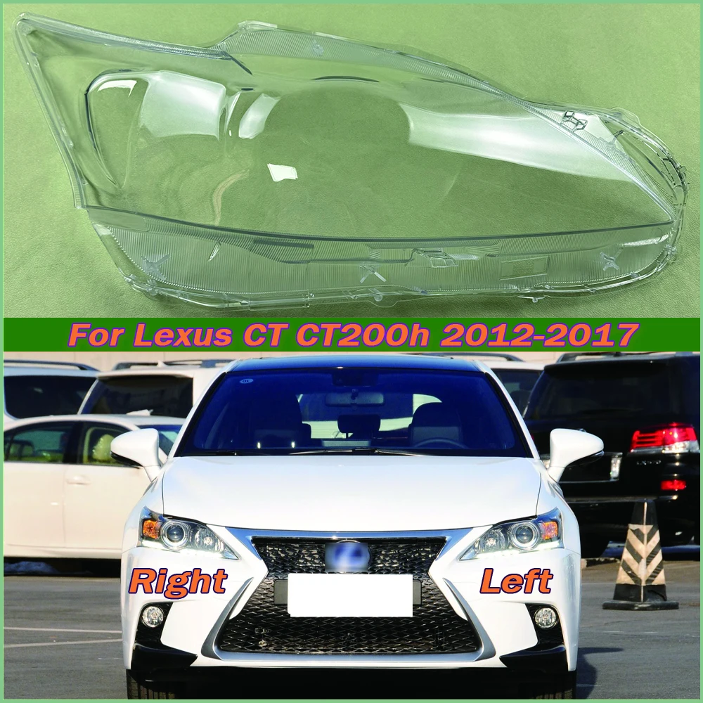 

For Lexus CT CT200h 2012-2017 Car Front Headlight Lens Cover Auto Shell Headlamp Lampshade glass Lampcover Head lamp light cover