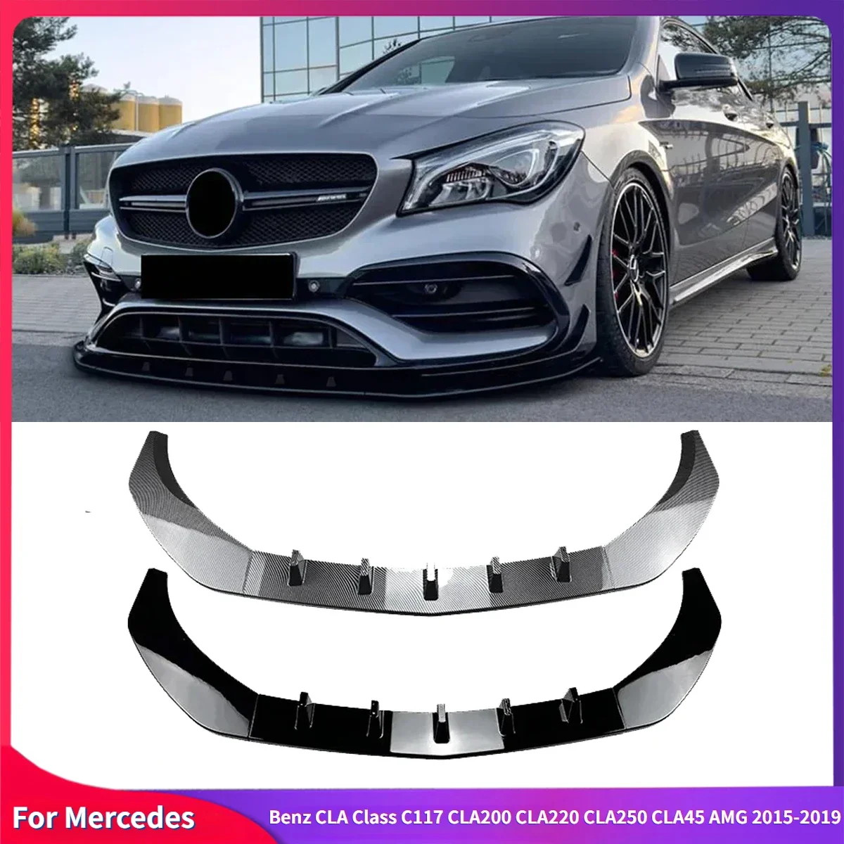 

For Mercedes Benz CLA Class C117 CLA200 CLA220 CLA250 CLA45 AMG 2015-2019 Front Bumper Lip Splitter Spoiler Diffuser Body Kits