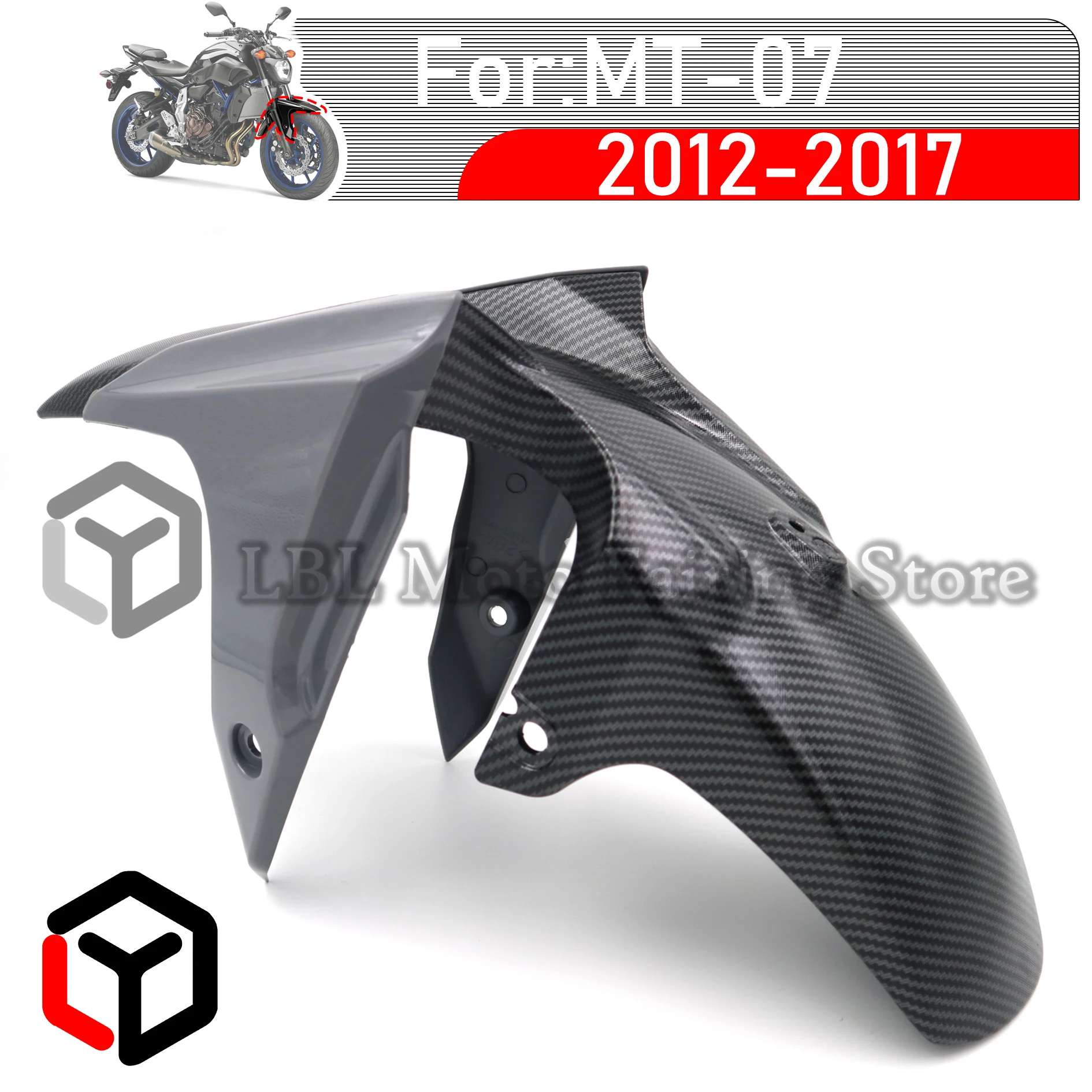 

For YAMAHA MT-07 FZ-07 FZ 07 MT07 2012 2013 2014 2015 2016 2017 Motorcycle Front Wheel Fender Mudguard Tire Splash Guard Fairing