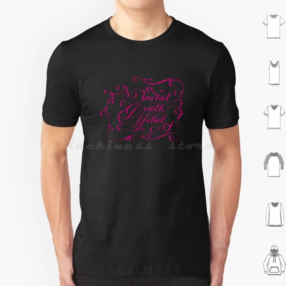 Brutal Death Metal Calligraphy Pink T Shirt Cotton Men Women DIY Print Brutally Death Metal Calligraphy Pink