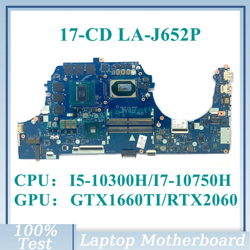 Placa-mãe portátil para HP 17-CD, L92731-001, M10793-001, I5-10300H, I7-10750H CPU Mainboard, LA-J652P, GTX1660TI, RTX2060, teste 100%