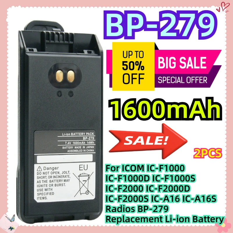 2PCS For ICOM IC-F1000 IC-F1000D IC-F1000S IC-F2000 IC-F2000D IC-F2000S IC-A16 IC-A16S Radios BP-279 Replacement Li-ion Battery
