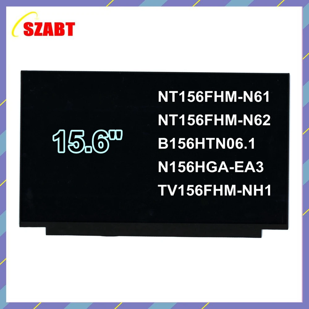 NT156FHM-N61 fit NT156FHM-N62 B156HTN06.1 TV156FHM-NH1 N156HGA-EA3 EDP 1920X1080 Display Panel Matrix Replacement