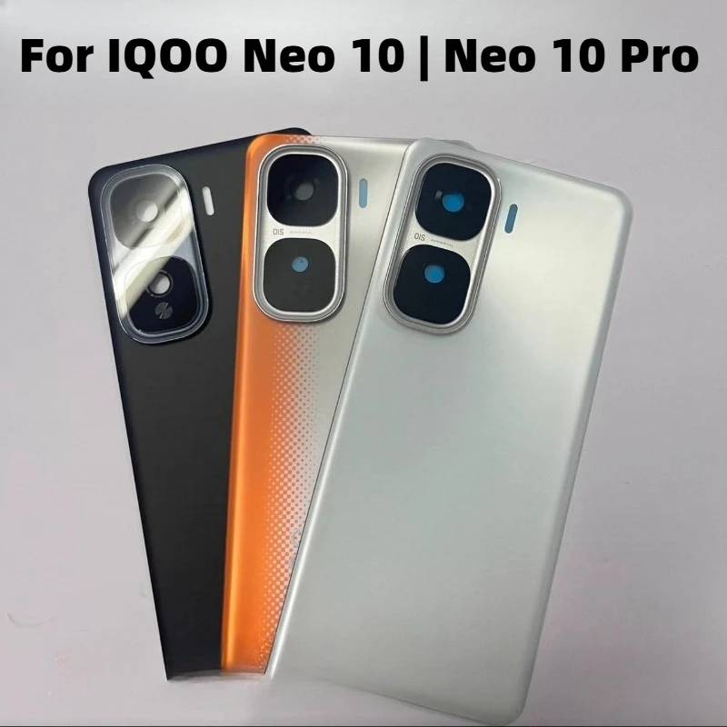 Battery Back Cover For Vivo iQOO Neo 10 Neo10 Pro Housing Rear Case Camera Frame Glass Lens Mobile Shell + Adhesive Lid