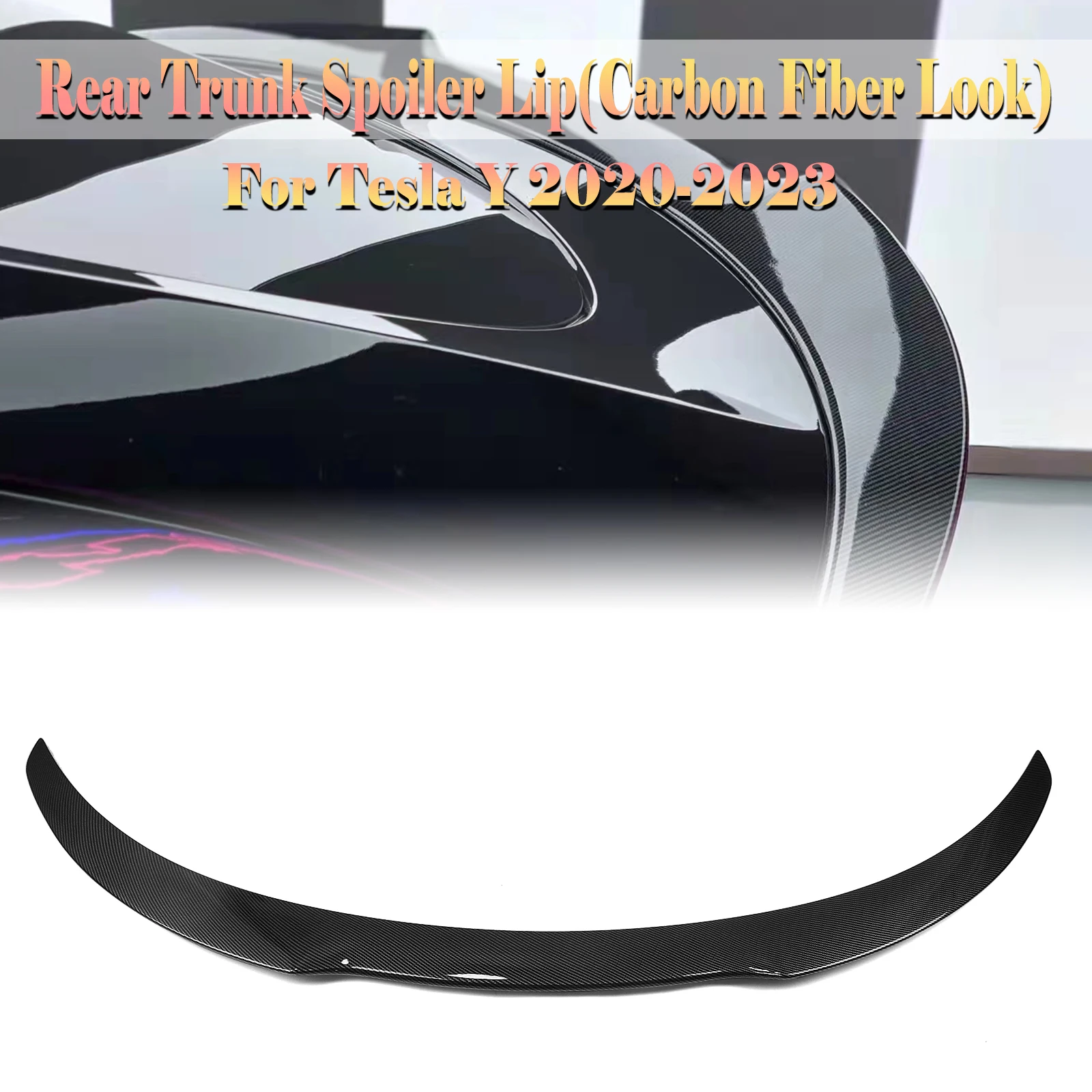 

Rear Trunk Lid Spoiler Wing For Tesla Model Y 2020 2021-2024 Carbon Fiber Look/Gloss Black Tail Tailgate Decklid Splitter Lip