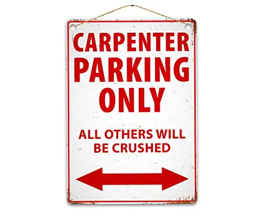 Funny Carpenter Parking Only Wall Poster Tin Sign Vintage BBQ Restaurant Dinner Room Cafe Shop Decor