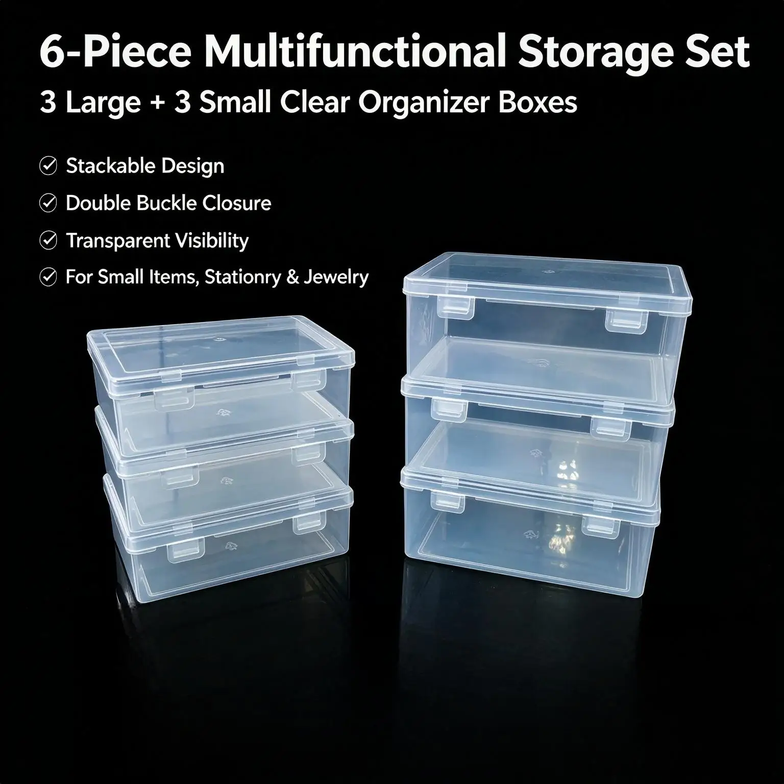 6Pcs Stackable Clear Plastic Storage Box Set,3 Large 3 Small Double Buckle Organizer for Stationery Jewelry Small Hardware