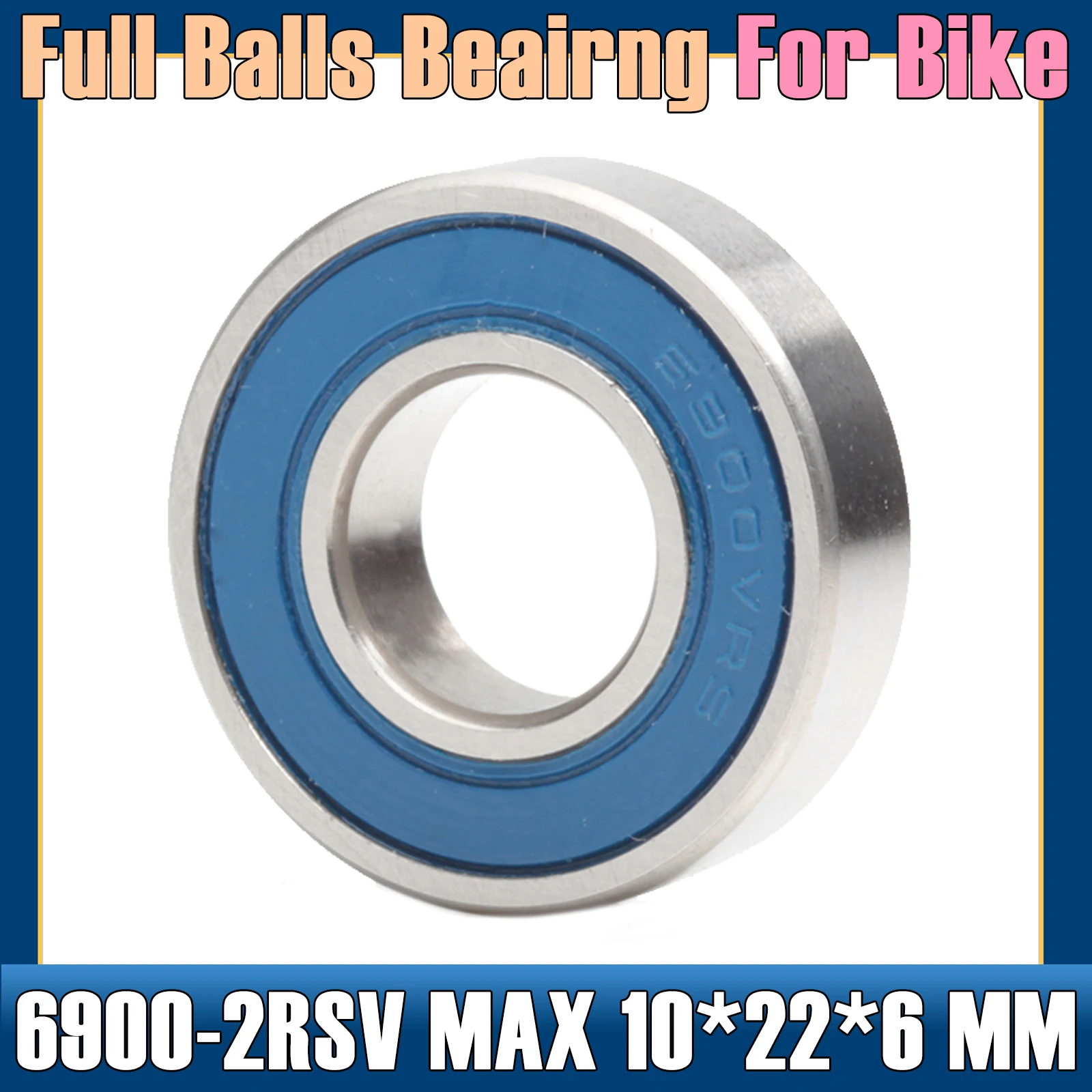 Roulement à billes 6900-2RSV MAX 10x22x6mm (1 pièce), pièces de réparation de Pivot de vélo 6900 2RS RSV roulements à billes 6900-2RS