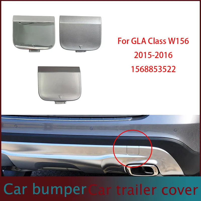 

Rear car bumper Tow Hook Cover Cap Eye Fo Mercedes-Benz GLA GLA200 GLA250 GLA260 2012 2013 2014 2015 2016 1568853522