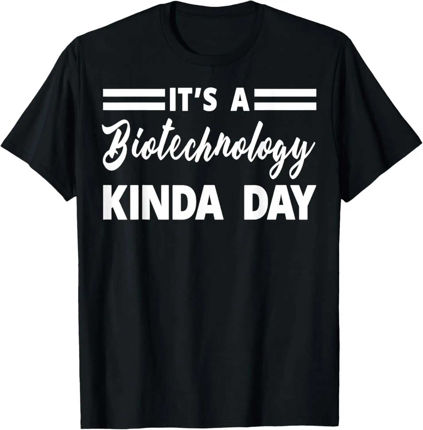 

Funny Biotechnology Apparel - Amazing Biotechnologies Design T-Shirt