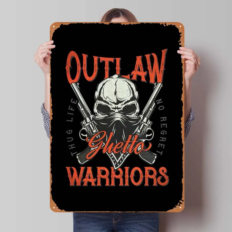 Outlaw Warriors Funny Sign Poster Retro Metal Tin Sign Plaque for Outdoor Wall Decoration Gamer Room Decoration Home Decor Art