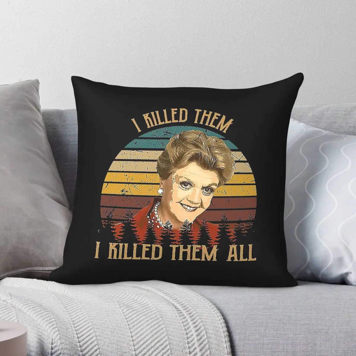 Murder She Wrote I Killed Them Square Pillowcase Polyester Linen Velvet Creative Zip Decorative Sofa Seater Cushion Cover